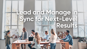 Read more about the article How to Navigate the Dual Role of Leader and Manager