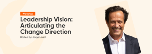 Read more about the article Leadership Vision: Articulating the Change Direction