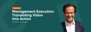 Read more about the article Management Execution: Translating Vision into Action